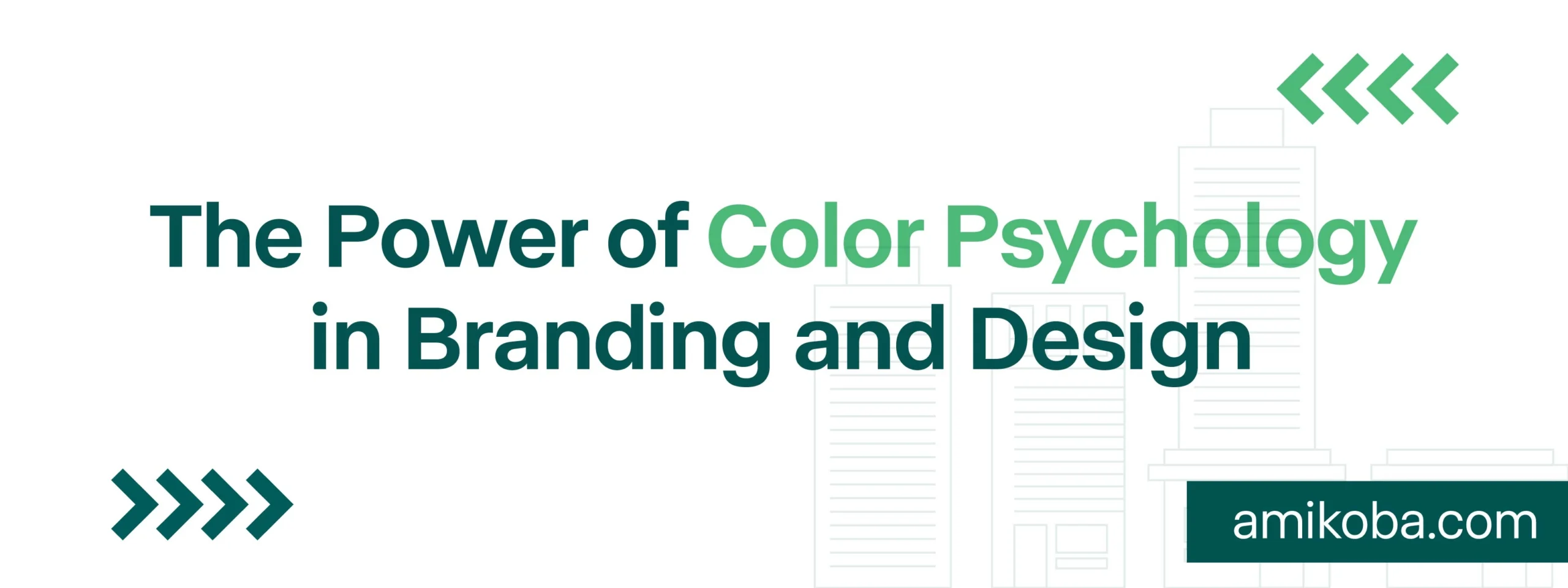 The Power of Color Psychology in Branding and Design AMIKOBA